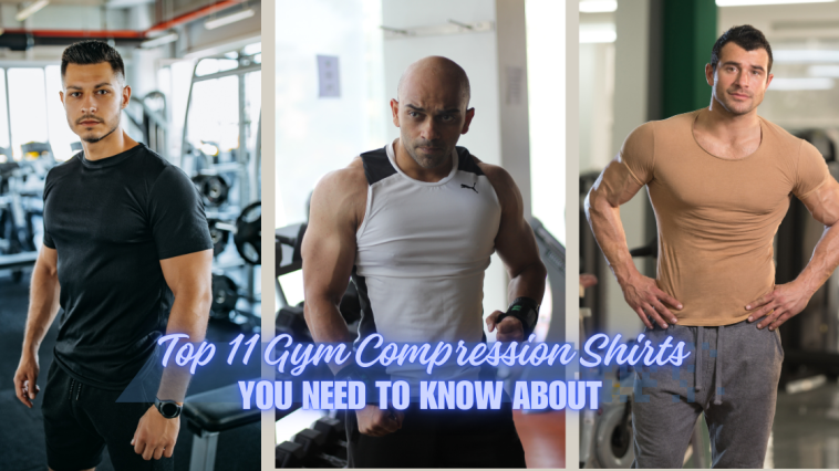 Top 11 Gym Compression Shirts You Need to Know About