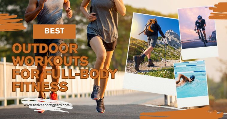 20 Best Outdoor Workouts for Full-Body Fitness